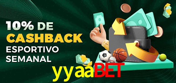 10% de bônus de cashback na yyaabet